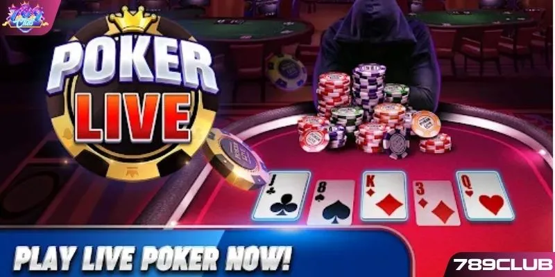 Bí quyết chơi bài Poker hiệu quả tại 789CLUB