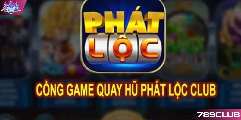 Giải đáp về Nổ hũ phát lộc